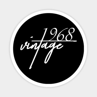 1968 Vintage. 52 Years Old. 52th Birthday T-Shirt Magnet